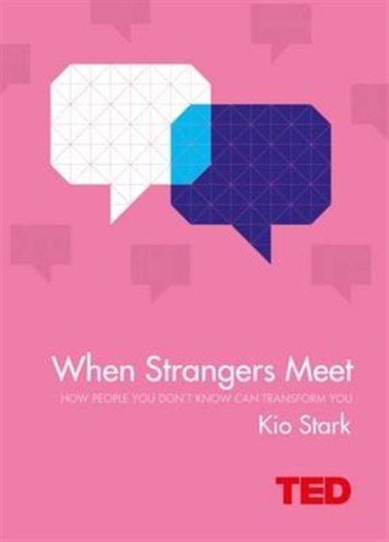 When Strangers Meet