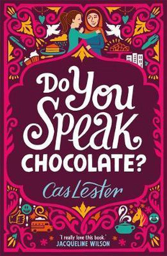 Do You Speak Chocolate Perfect for fans of Jacqueline Wilson