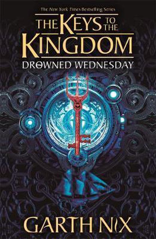 Keys to the Kingdom- Drowned Wednesday: The Keys to the Kingdom 3