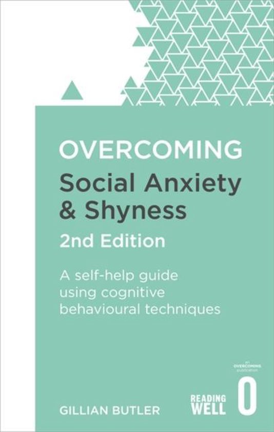 Overcoming Social Anxiety & Shyness 2Nd