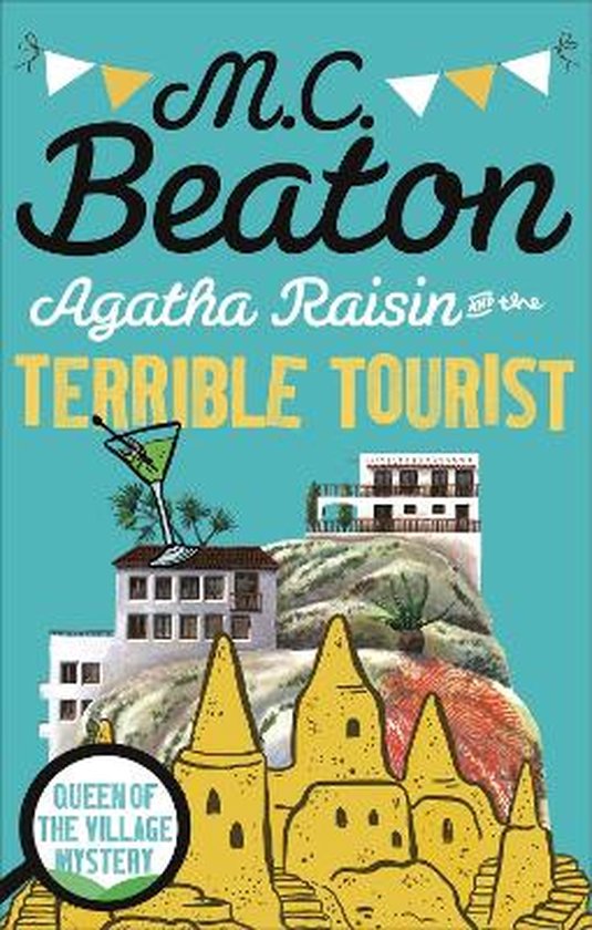 Agatha Raisin & The Terrible Tourist