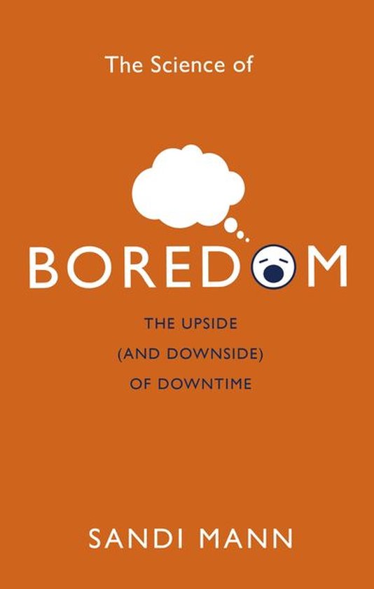 The Science of Boredom