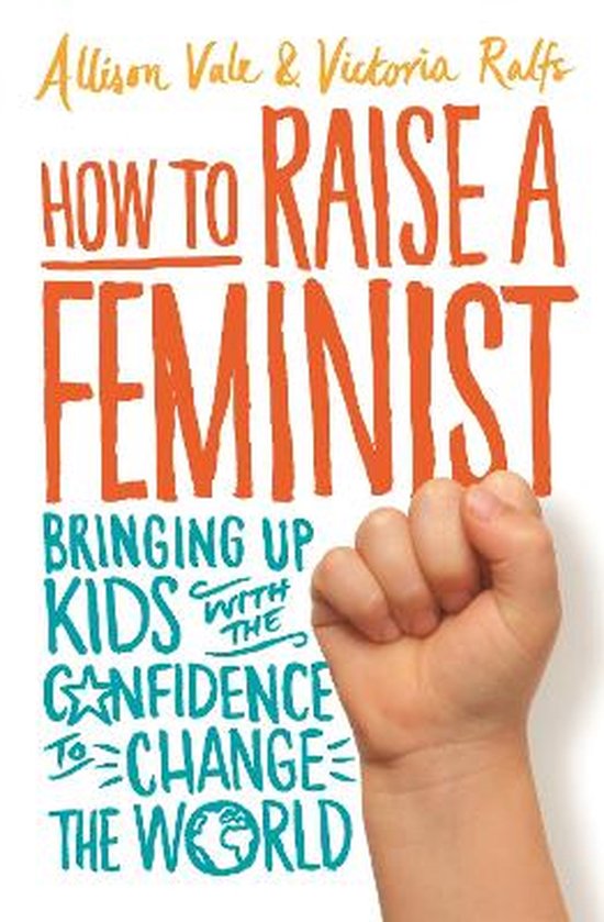 How to Raise a Feminist