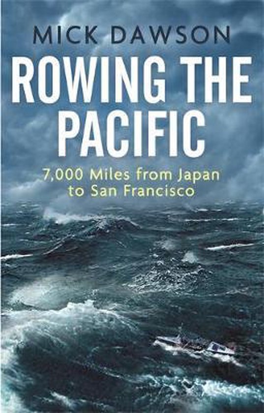 Rowing the Pacific 7,000 Miles from Japan to San Francisco