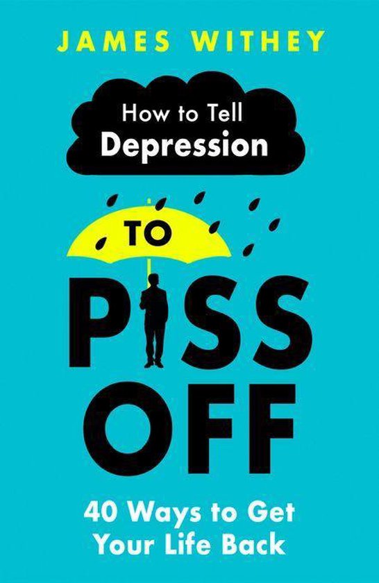 How To Tell Depression to Piss Off