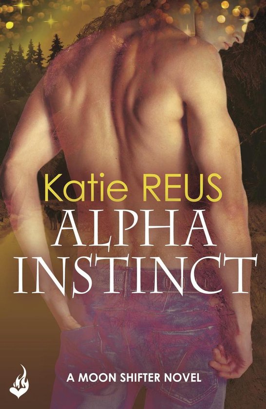 Moon Shifter 1 - Alpha Instinct: Moon Shifter Book 1