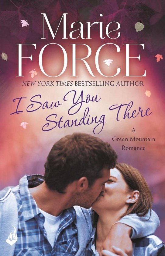 Green Mountain 3 - I Saw You Standing There: Green Mountain Book 3