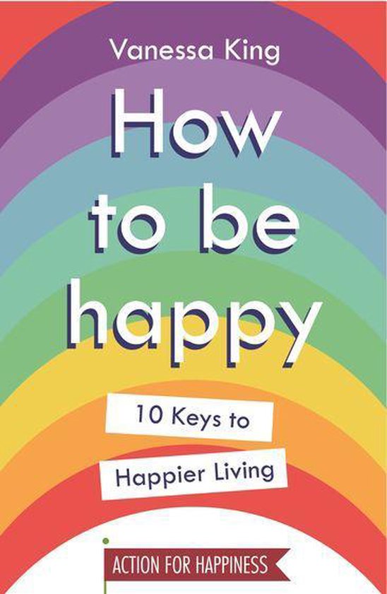 How to Be Happy