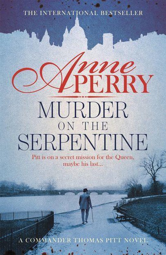 Thomas Pitt Mystery 32 - Murder on the Serpentine (Thomas Pitt Mystery, Book 32)