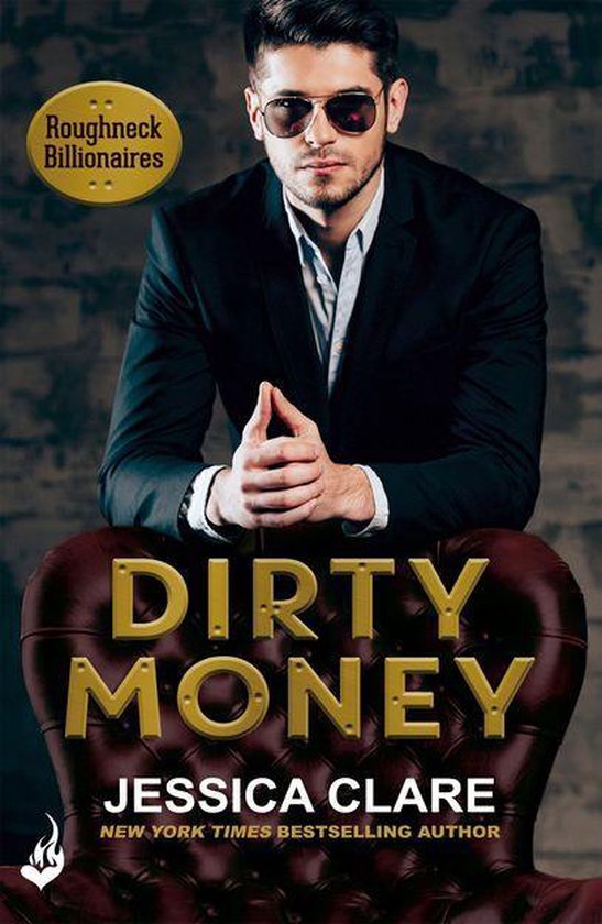 Roughneck Billionaires - Dirty Money: Roughneck Billionaires 1