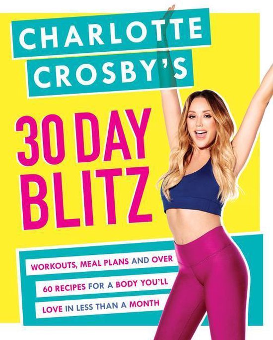 Charlotte Crosby's 30-Day Blitz