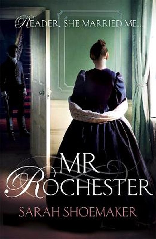 Mr Rochester A gorgeous retelling of one of the greatest love stories of all time