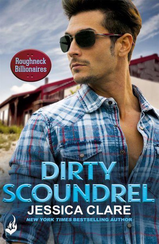 Roughneck Billionaires - Dirty Scoundrel: Roughneck Billionaires 2