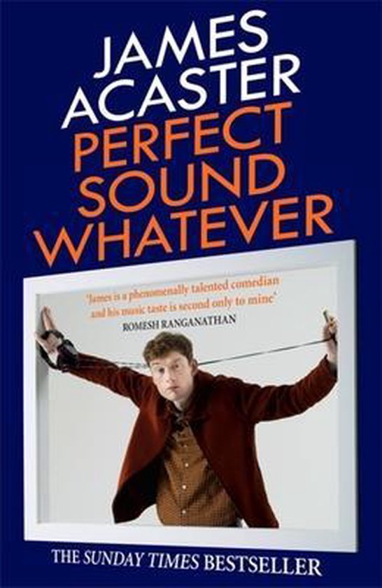 Perfect Sound Whatever THE SUNDAY TIMES BESTSELLER