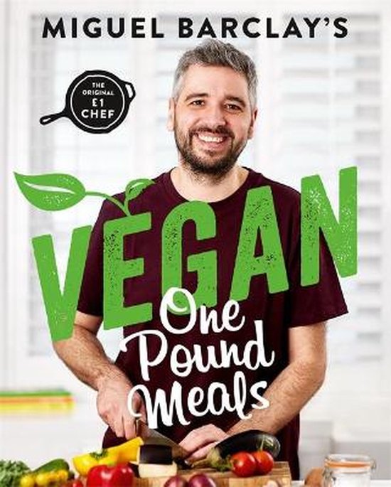 Vegan One Pound Meals Delicious budgetfriendly plantbased recipes all for 1 per person