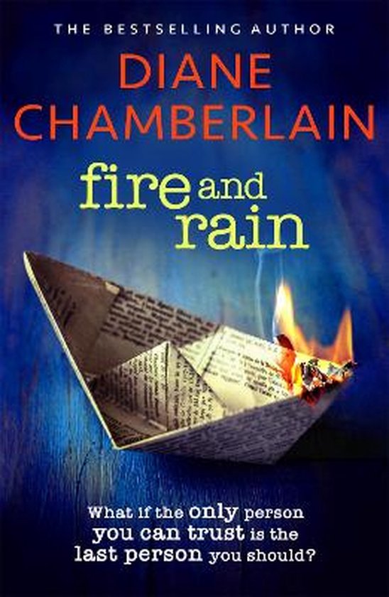 Fire and Rain A twisting novel you won't be able to put down