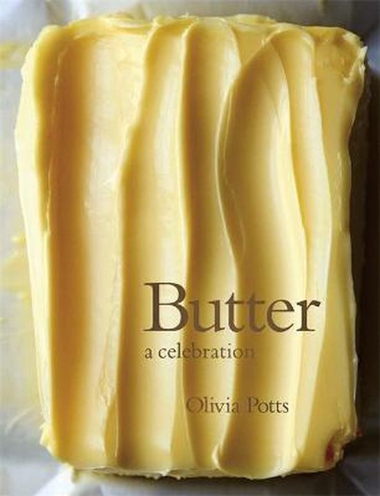 Butter: A Celebration