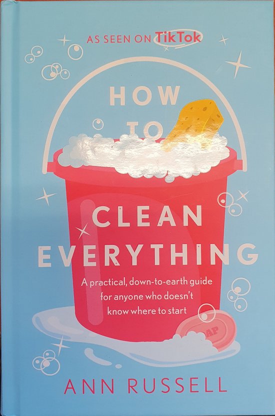 How to Clean Everything