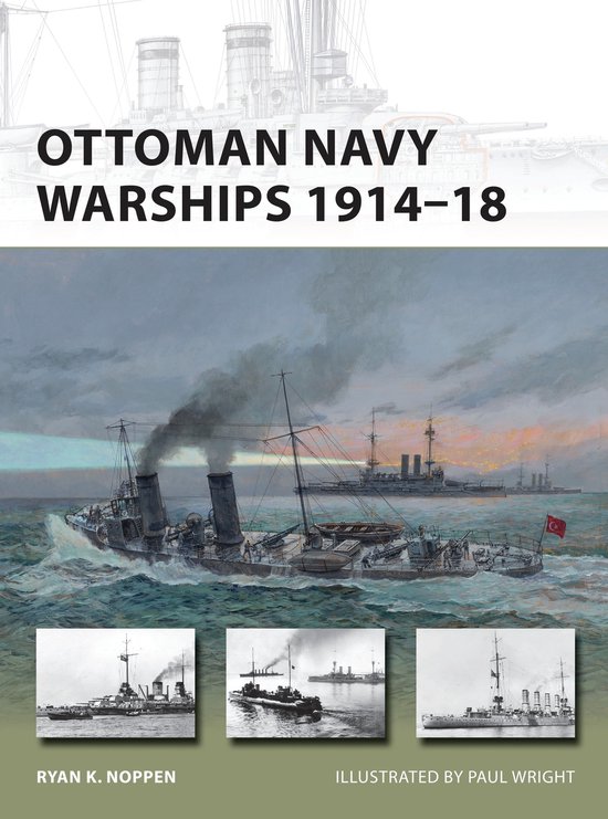 Ottoman Navy Warships 1914 18