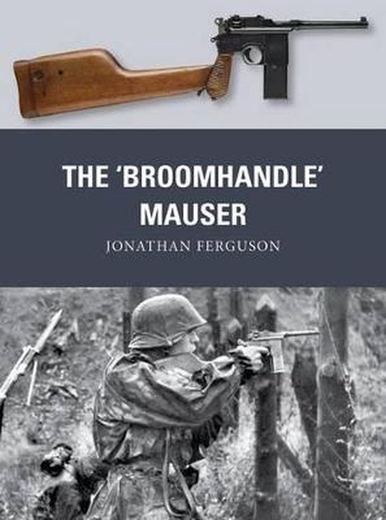 The Broomhandle Mauser