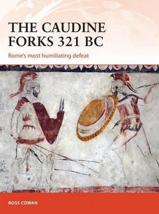 The Caudine Forks 321 BC