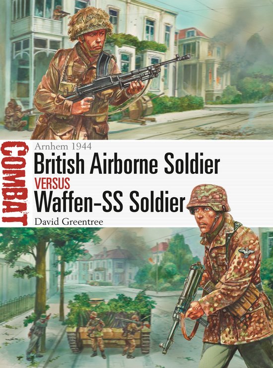 British Airborne Soldier vs WaffenSS Soldier Arnhem 1944 Combat