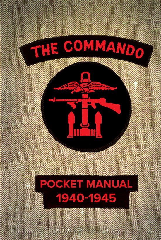 The Commando Pocket Manual 19401945