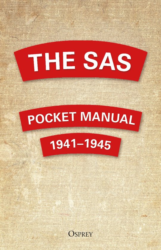 The SAS Pocket Manual 19411945