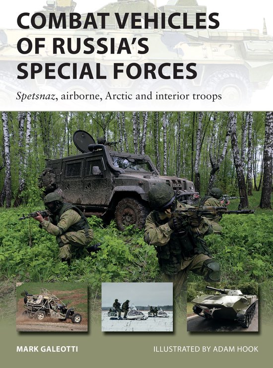 Combat Vehicles of Russia's Special Forces Spetsnaz, airborne, Arctic and interior troops New Vanguard