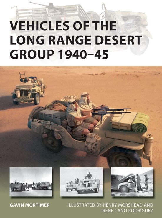 Vehicles of the Long Range Desert Group 194045 New Vanguard