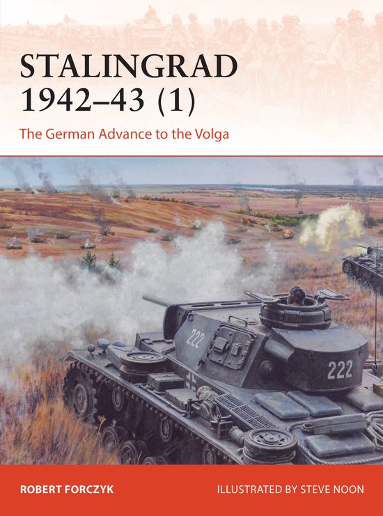 Stalingrad 194243 1 The German Advance to the Volga Campaign