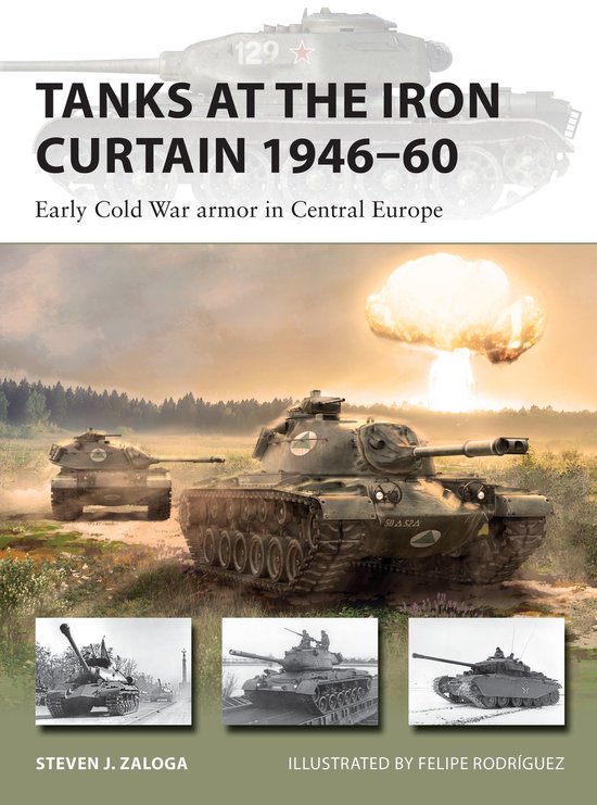 New Vanguard- Tanks at the Iron Curtain 1946–60