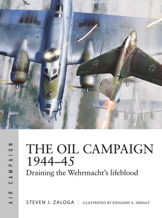 Air Campaign-The Oil Campaign 1944–45