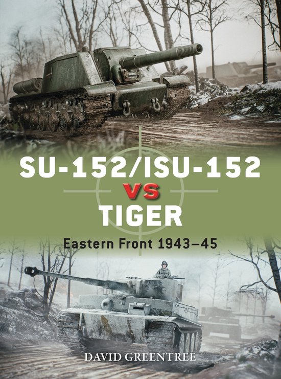 Duel- SU-152/ISU-152 vs Tiger