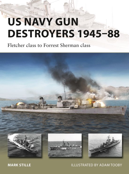 New Vanguard- US Navy Gun Destroyers 1945–88