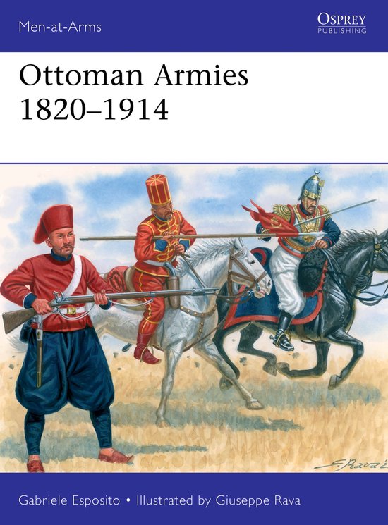 Men-at-Arms- Ottoman Armies 1820–1914