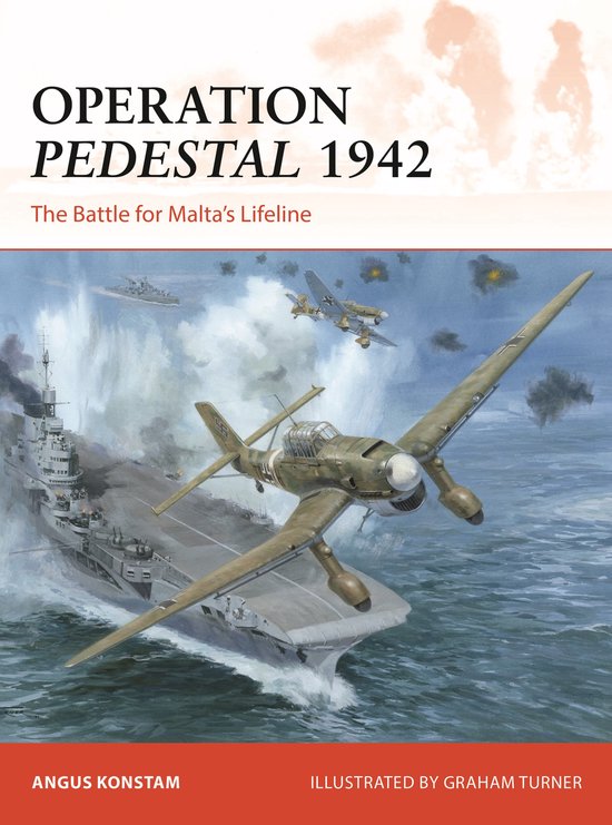 Campaign- Operation Pedestal 1942