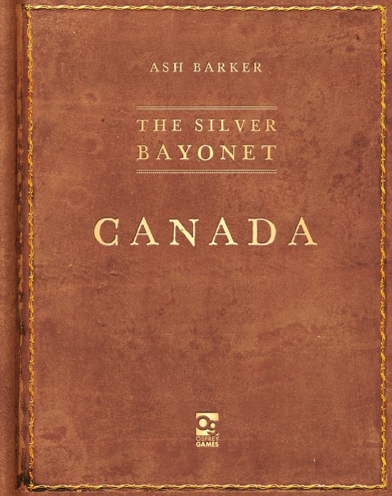 The Silver Bayonet-The Silver Bayonet: Canada