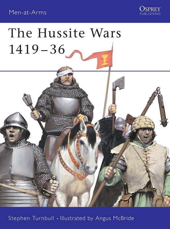 Men-at-Arms 409 - The Hussite Wars 1419–36