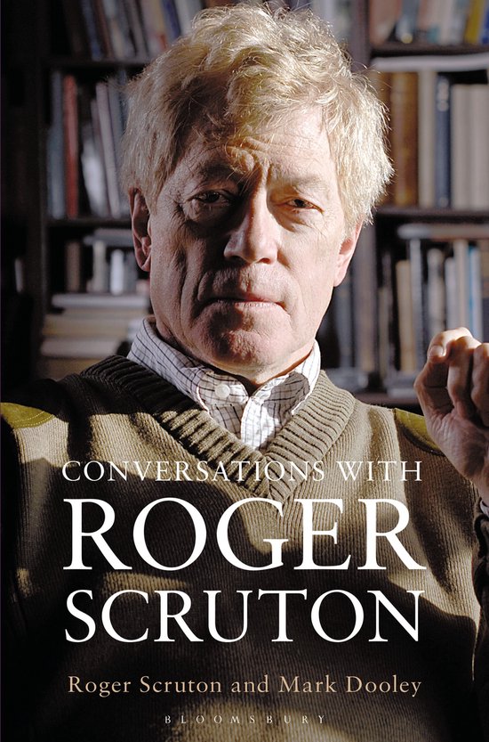 Conversations With Roger Scruton