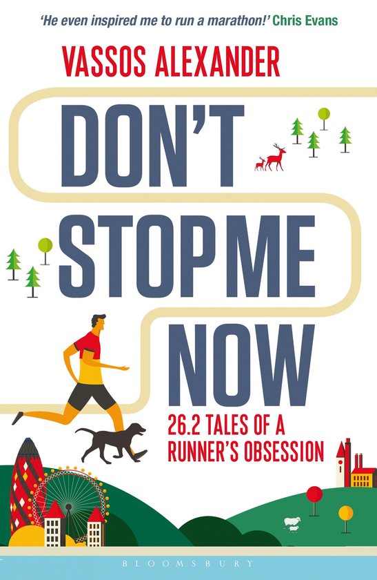 Don't Stop Me Now 262 Tales of a Runners Obsession