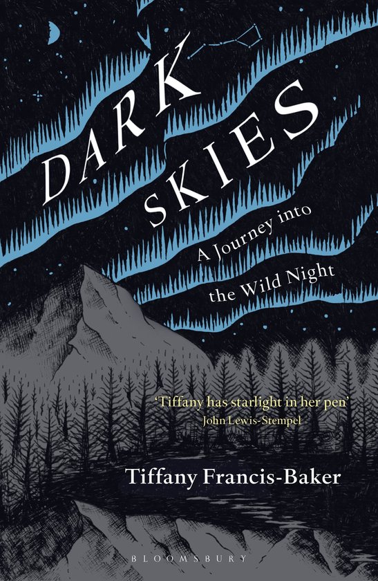 Dark Skies A Journey into the Wild Night