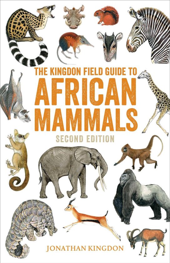 Bloomsbury Naturalist - The Kingdon Field Guide to African Mammals