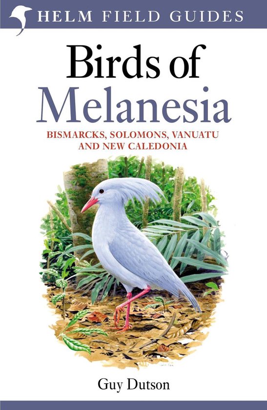 Helm Field Guides - Field guide to Birds of Melanesia