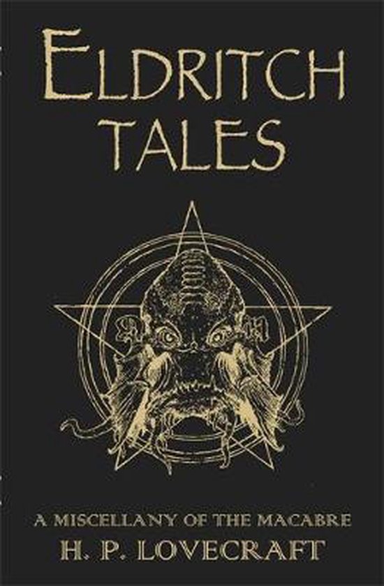 Eldritch Tales A Miscellany of the Macabre