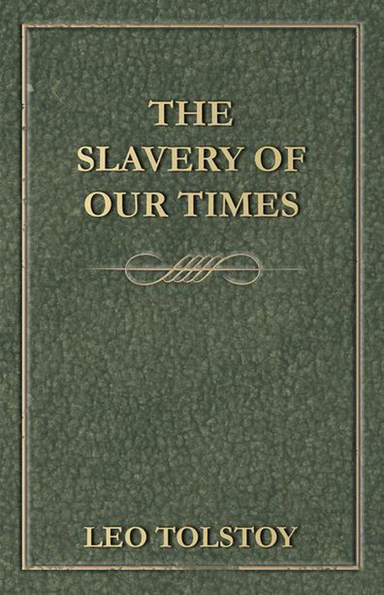 The Slavery Of Our Times