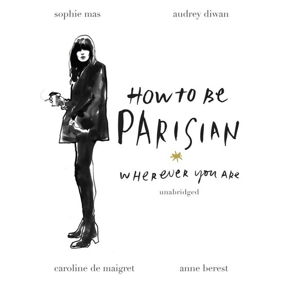 How To Be Parisian