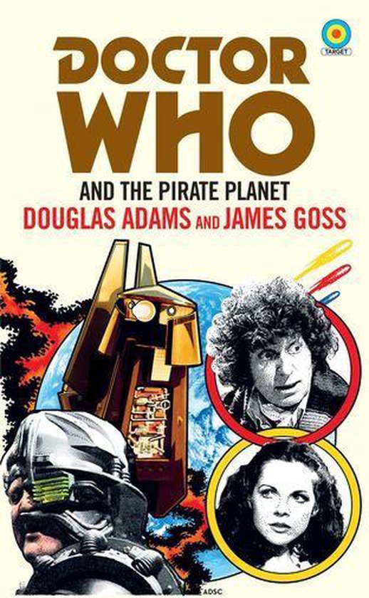 Doctor Who Target Novels – Classic Era 10 - Doctor Who and The Pirate Planet (target collection)