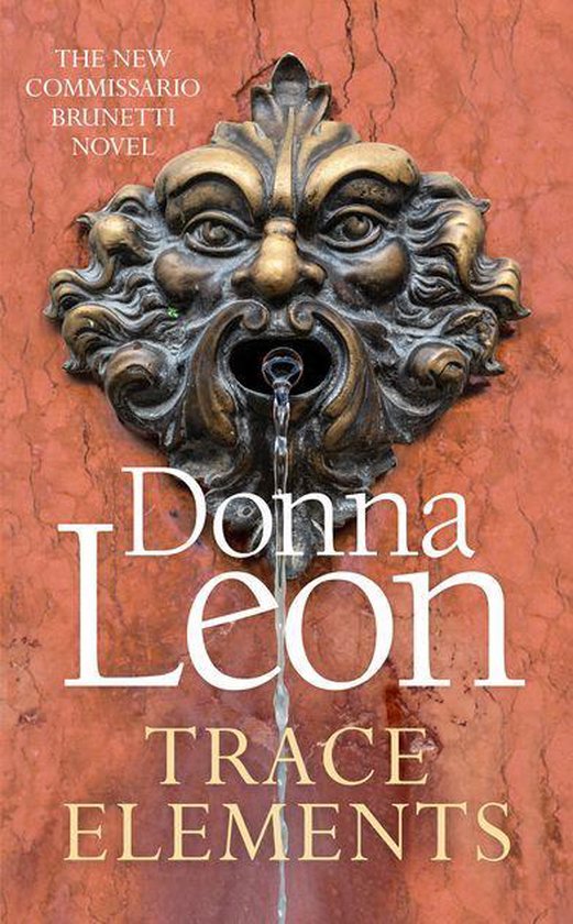 A Commissario Brunetti Mystery - Trace Elements