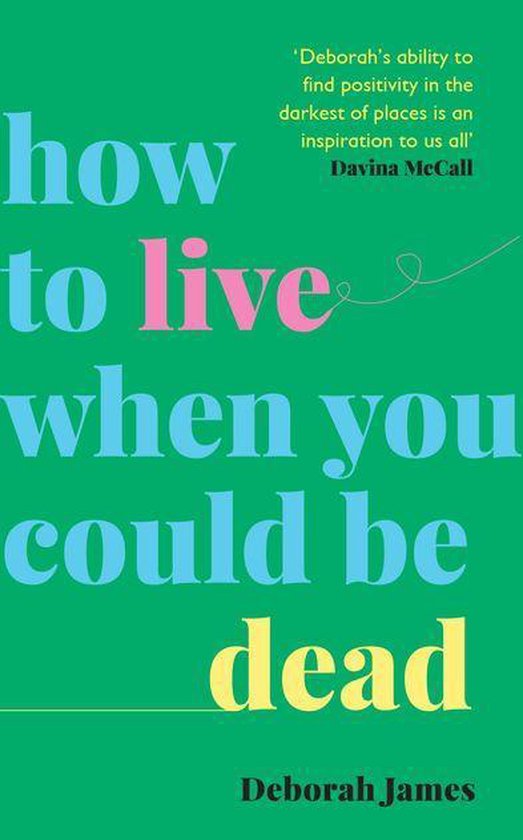 How to Live When You Could Be Dead